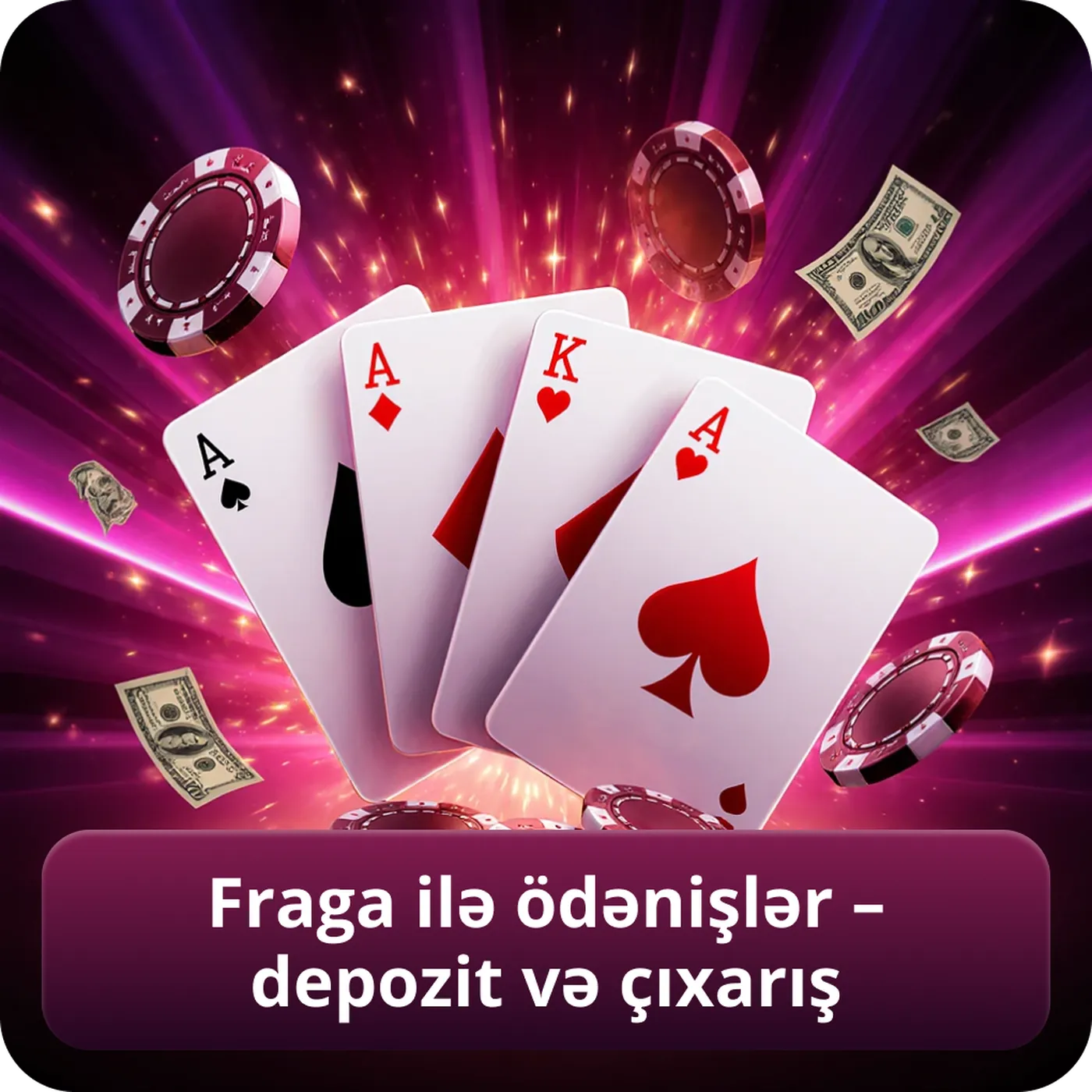 Fraga ilə ödənişlər – depozit və çıxarış